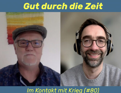 Im Kontakt mit Krieg. Im Gespräch mit Günther Mohr (INKOVEMA-Podcast #80)