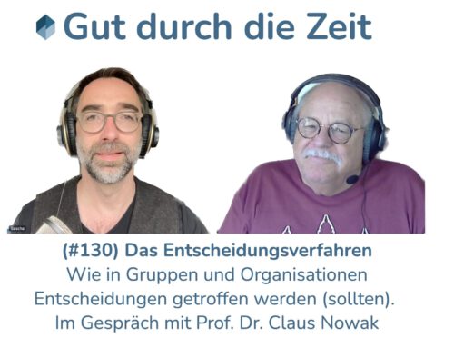 Das Entscheidungsverfahren. Im Gespräch mit Prof. Dr. Claus Nowak (INKOVEMA-Podcast #130)