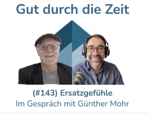 Ersatzgefühle. Ein Konzept der Transaktionsanalyse. Im Gespräch mit Günther Mohr (INKOVEMA-Podcast #143)