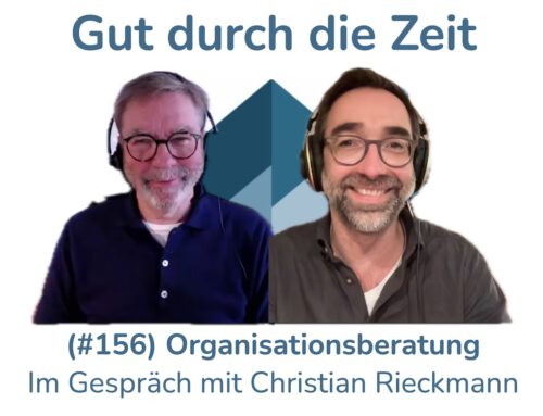 Organisationsberatung. Im Gespräch mit Christian Rieckmann (INKOVEMA-Podcast #156)