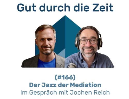 Der Jazz der Mediation. Im Gespräch mit Jochen Reich (INKOVEMA-Podcast #166)