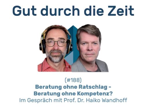 Beratung ohne Ratschlag – Beratung ohne Kompetenz? Im Gespräch mit Prof. Haiko Wandhoff (INKOVEMA-Podcast #188)