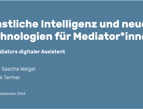 Vortrag: Künstliche Intelligenzen und neue Technologien für Mediator*innen. Des Mediators digitaler Assistent (Mediationsfestival BM 2024)