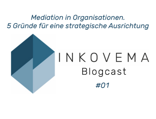 #01 BCI – Mediation in Organisationen. 5 Gründe für eine strategisch ausgerichtete Mediation