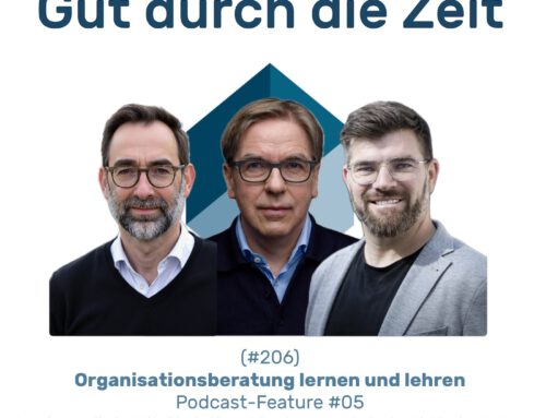 Organisationsberatung lernen und lehren. Im Gespräch mit Christian Rieckmann und Robert Kademann (#206 GddZ)