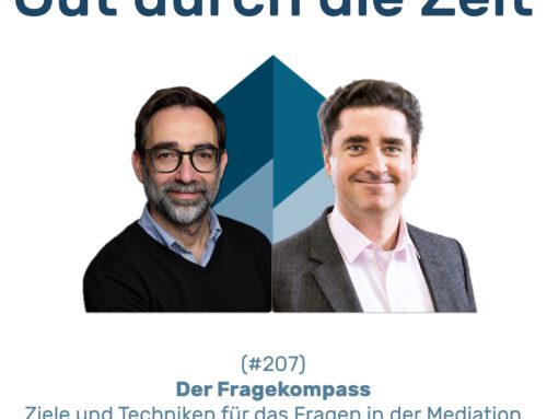 #207 GddZ – Der Fragekompass für die Mediation. Im Gespräch mit Bernhard Böhm