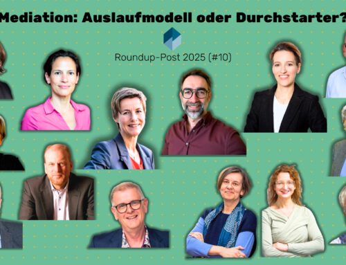Roundup-Post 2025 – Mediation: Auslaufmodell oder Durchstarter?