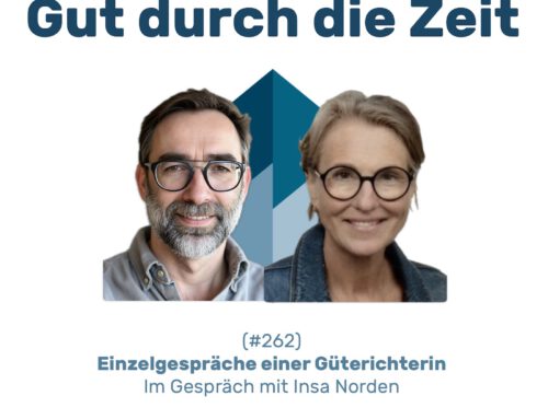 #262 GddZ – Einzelgespräche einer Güterichterin. Im Gespräch mit Insa Norden