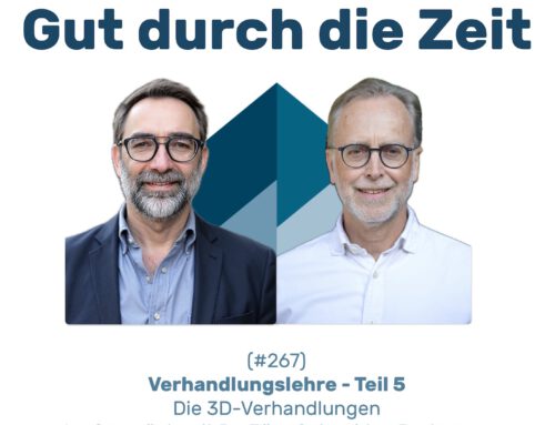 #267 GddZ – Verhandlungslehre. Teil 5 – Die 3D-Verhandlungen. Im Gespräch mit Dr. Jörg Schneider-Brodtmann